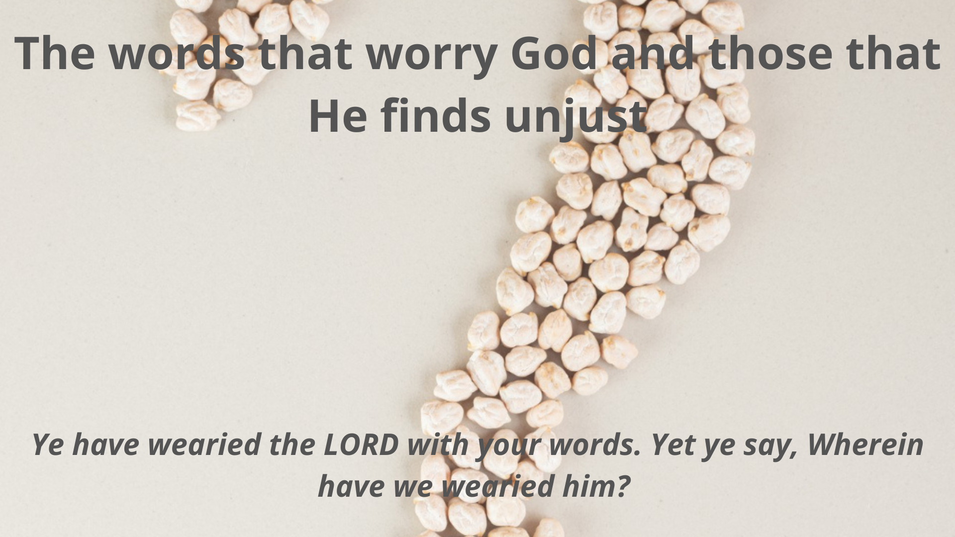 The words that worry God and those that He finds unjust